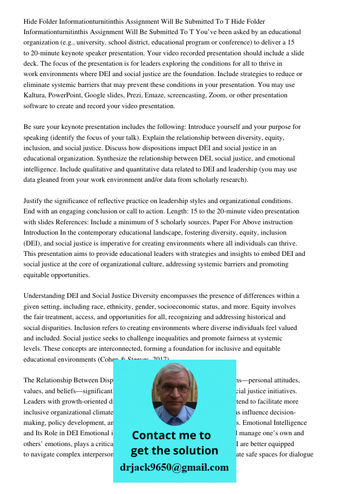 You’ve been asked by an educational organization (e.g., university, school district, educational program or conference) to deliver a 15 to 20-minute keynote spe