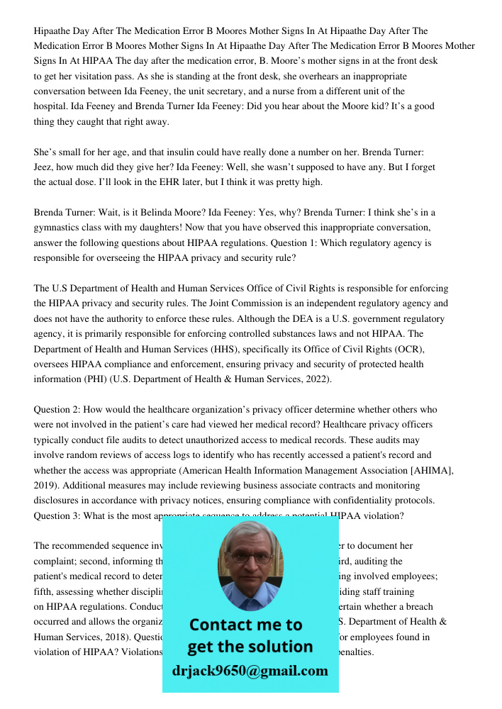 Hipaathe Day After The Medication Error B Moores Mother Signs In At HIPAA The day after the medication error, B. Moore’s mother signs in at the front desk to ge