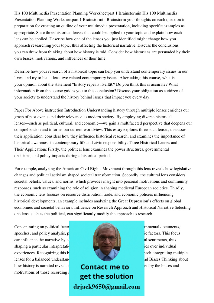 Brainstorm your thoughts on each question in preparation for creating an outline of your multimedia presentation, including specific examples as appropriate. St