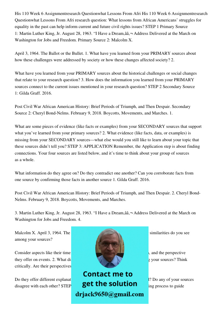 research question: What lessons from African Americans’ struggles for equality in the past can help inform current and future civil rights issues? STEP 1 Primar