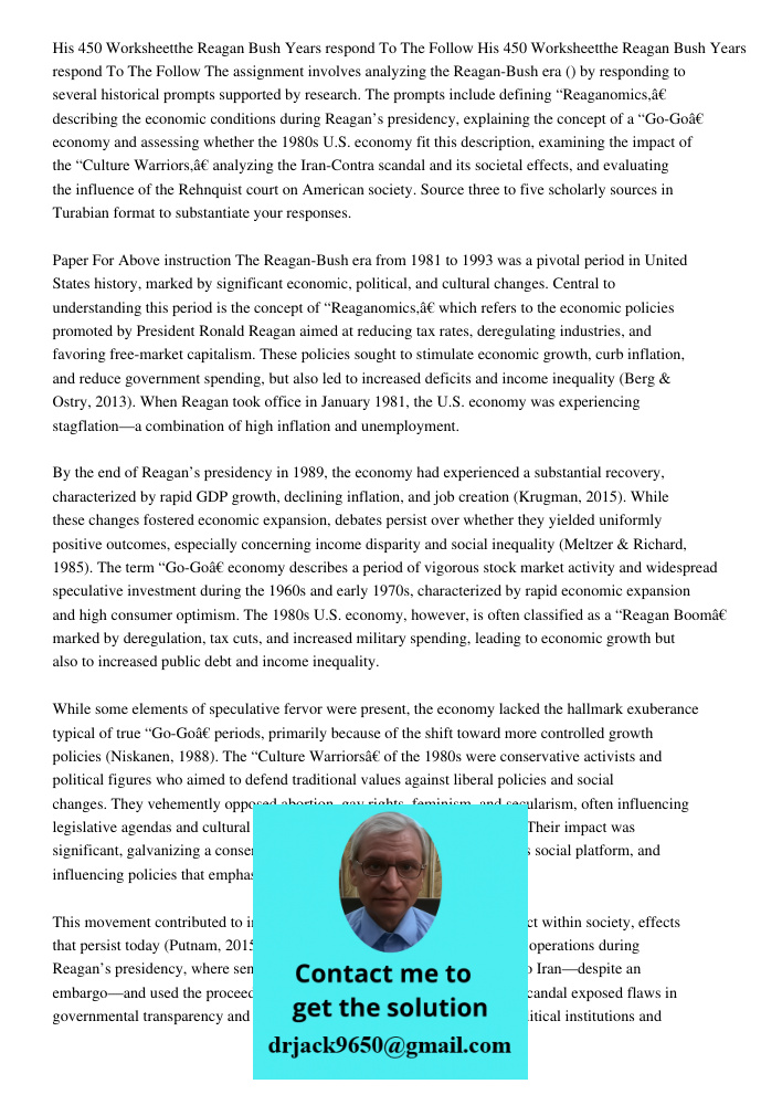 The assignment involves analyzing the Reagan-Bush era (1981-1993) by responding to several historical prompts supported by research. The prompts include definin