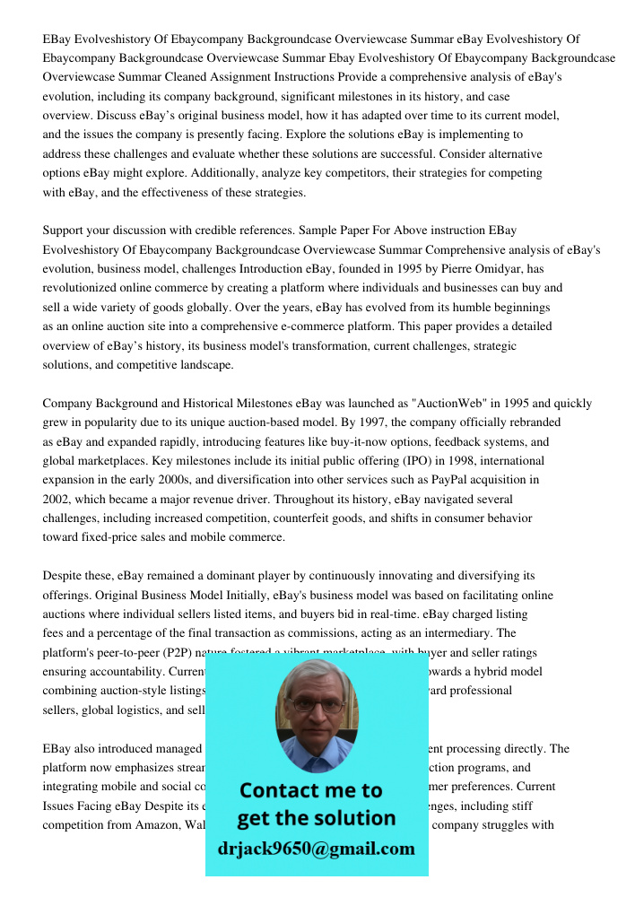 Ebay Evolveshistory Of Ebaycompany Backgroundcase Overviewcase Summar Cleaned Assignment Instructions Provide a comprehensive analysis of eBay's evolution, incl