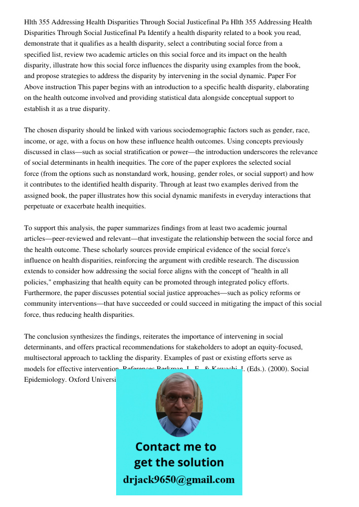 Identify a health disparity related to a book you read, demonstrate that it qualifies as a health disparity, select a contributing social force from a specified
