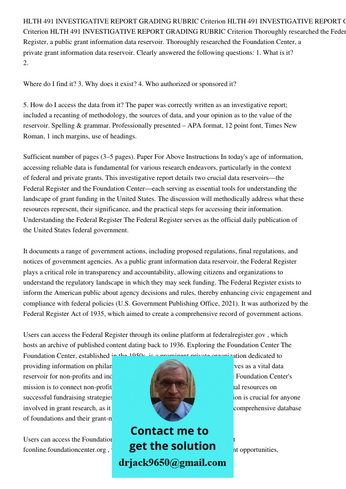 HLTH 491 INVESTIGATIVE REPORT GRADING RUBRIC Criterion Thoroughly researched the Federal Register, a public grant information data reservoir. Thoroughly researc
