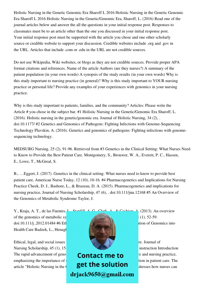 Holistic Nursing in the Genetic Genomic Era Sharoff L 2016 Read one of the journal articles below and answer the all the questions in your initial response post