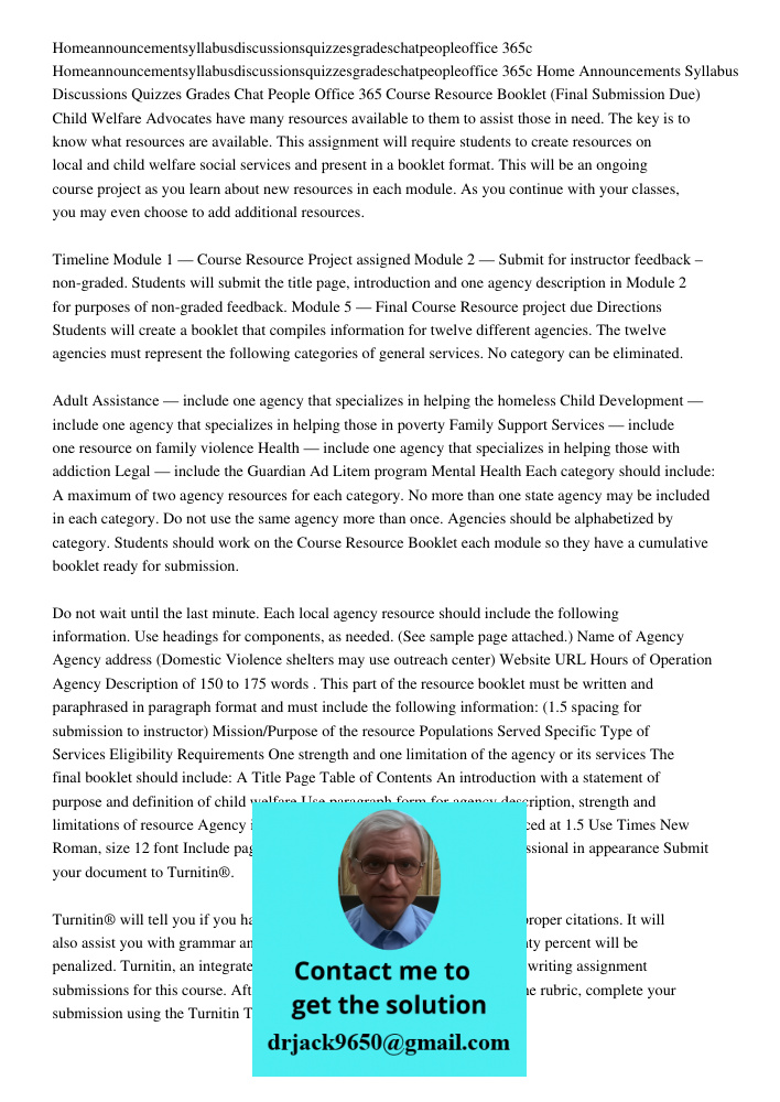 Home Announcements Syllabus Discussions Quizzes Grades Chat People Office 365 Course Resource Booklet (Final Submission Due) Child Welfare Advocates have many r
