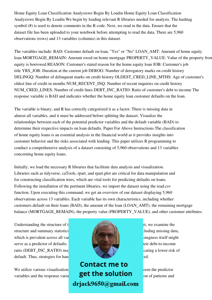 We begin by loading relevant R libraries needed for analysis. The hashtag symbol (#) is used to denote comments in the R code. Next, we read in the data. Ensure