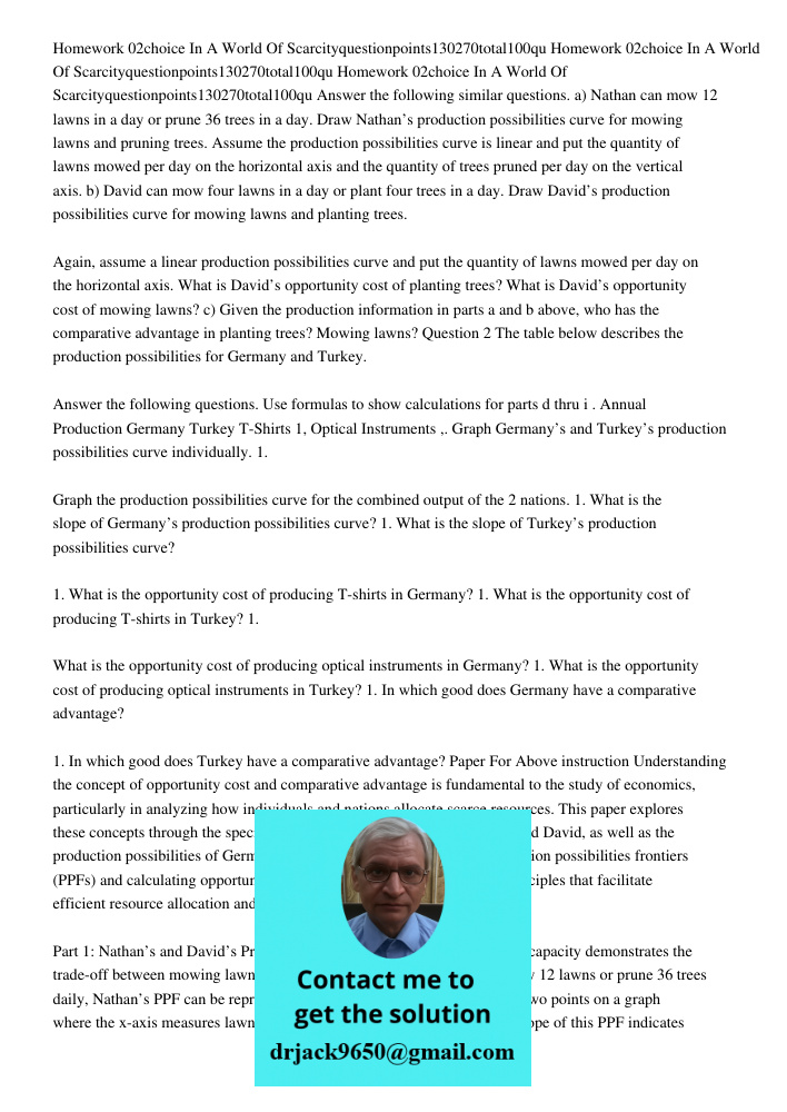 Homework 02choice In A World Of Scarcityquestionpoints130270total100qu Answer the following similar questions. a) Nathan can mow 12 lawns in a day or prune 36 t