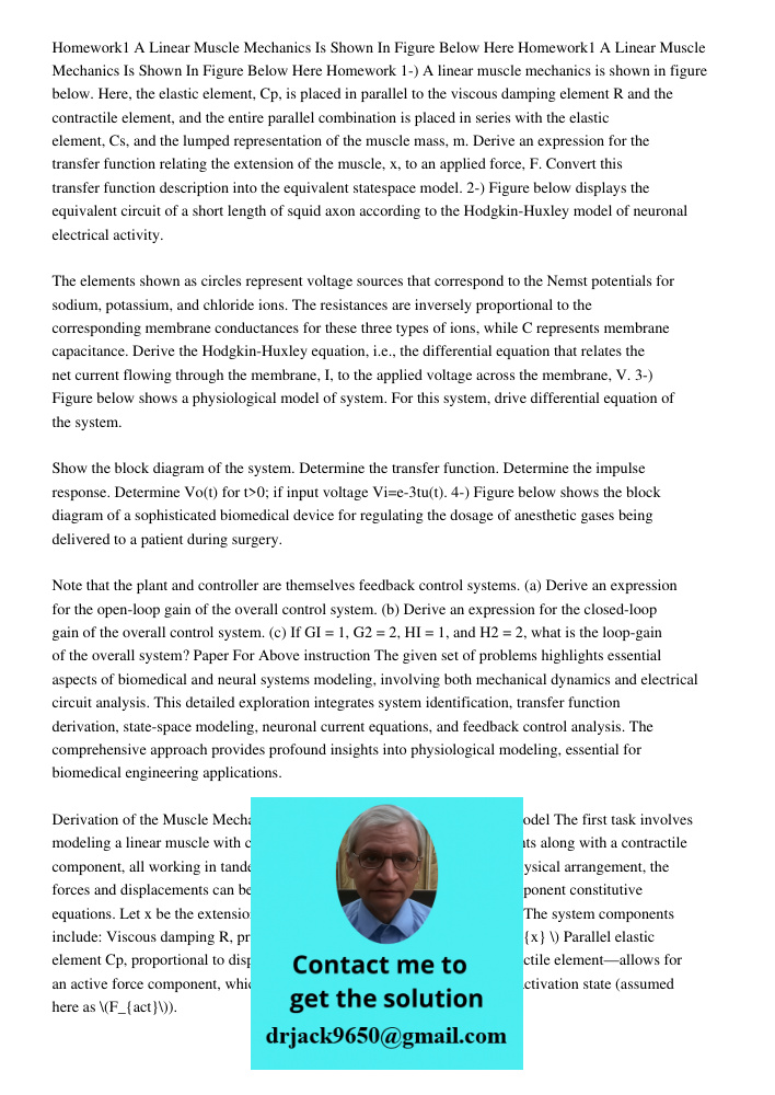Homework 1-) A linear muscle mechanics is shown in figure below. Here, the elastic element, Cp, is placed in parallel to the viscous damping element R and the c