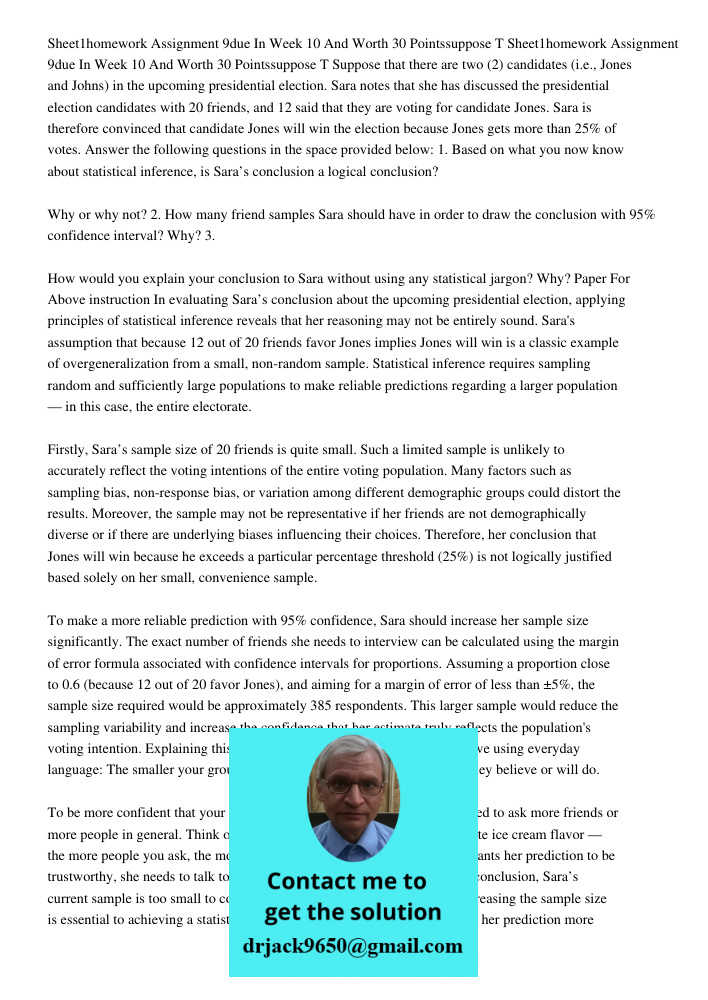 Suppose that there are two (2) candidates (i.e., Jones and Johns) in the upcoming presidential election. Sara notes that she has discussed the presidential elec