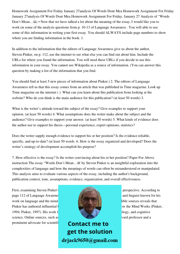 Homework Assignment For Friday, January 27 Analysis of “Words Don’t Mean…â€ Now that we have talked a lot about the meaning of the essay, I would like you to wo