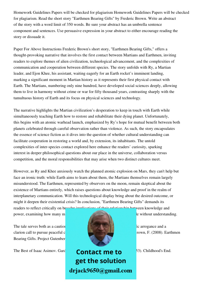 Read the short story "Earthmen Bearing Gifts" by Frederic Brown. Write an abstract of the story with a word limit of 350 words. Be sure your abstract has an umb