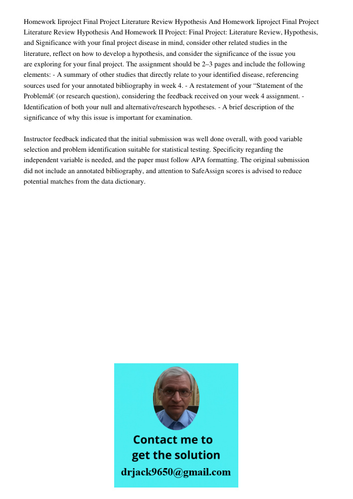 Homework II Project: Final Project: Literature Review, Hypothesis, and Significance with your final project disease in mind, consider other related studies in t