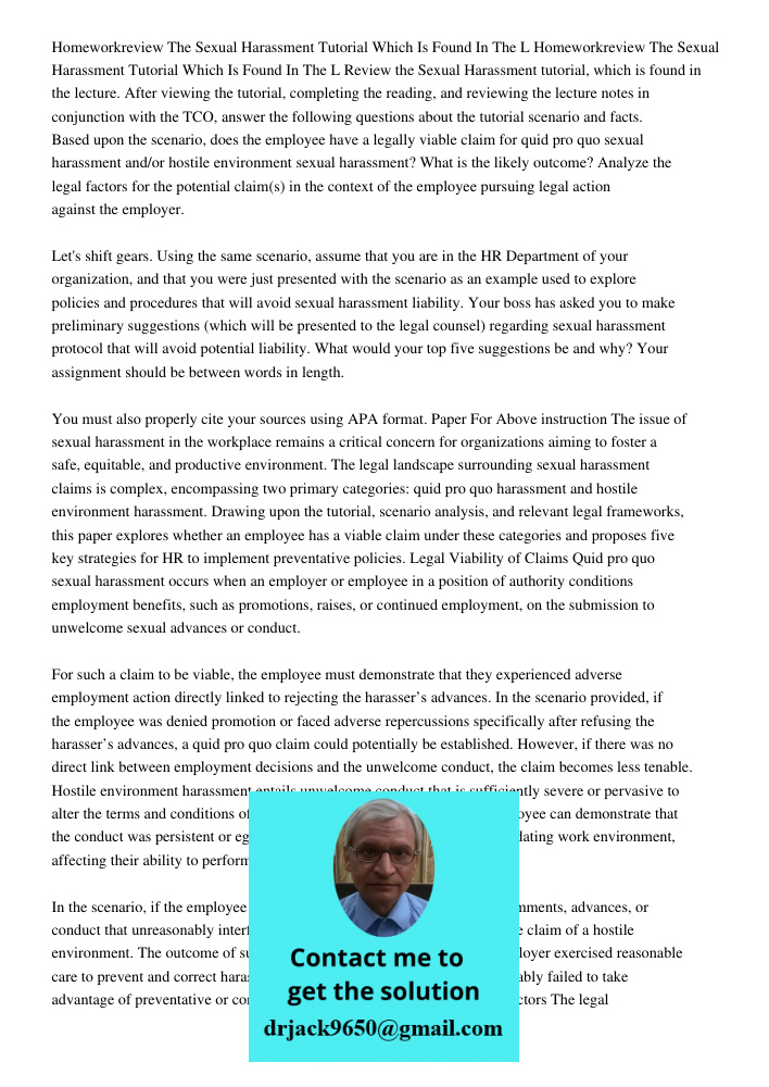 Review the Sexual Harassment tutorial, which is found in the lecture. After viewing the tutorial, completing the reading, and reviewing the lecture notes in con