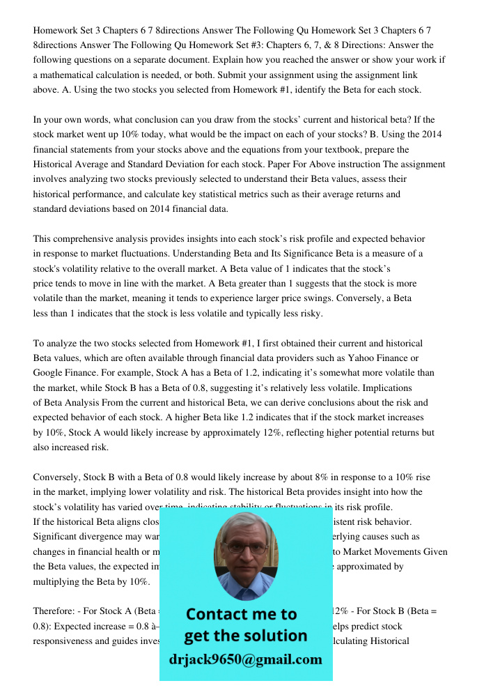 Homework Set #3: Chapters 6, 7, & 8 Directions: Answer the following questions on a separate document. Explain how you reached the answer or show your work if a