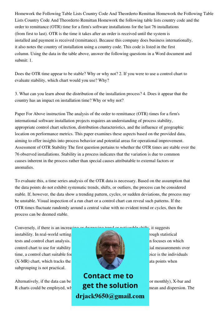 Homework the following table lists country code and the order to remittance (OTR) time for a firm's software installations for the last 76 installations (from f
