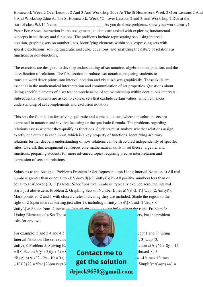 Homework, Week #2 – over Lessons 2 and 3, and Workshop 2 Due at the start of class 9/5/14 Name: ______________________ As you do these problems, show your work 