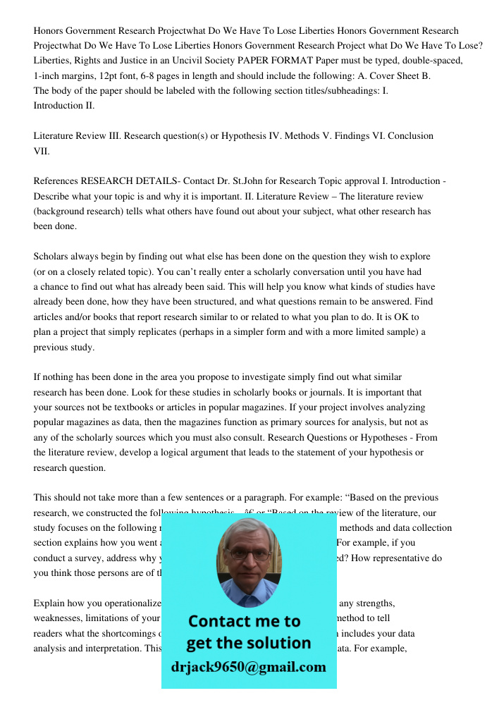 Honors Government Research Project what Do We Have To Lose? Liberties, Rights and Justice in an Uncivil Society PAPER FORMAT Paper must be typed, double-spaced,