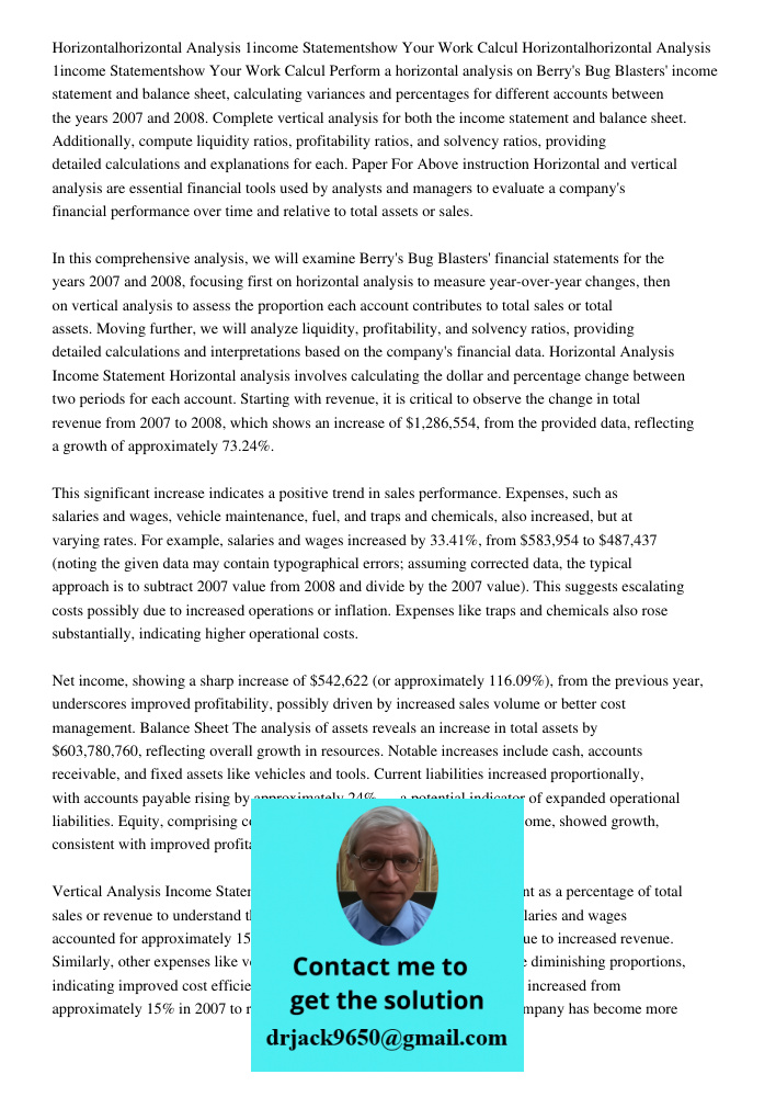Perform a horizontal analysis on Berry's Bug Blasters' income statement and balance sheet, calculating variances and percentages for different accounts between 