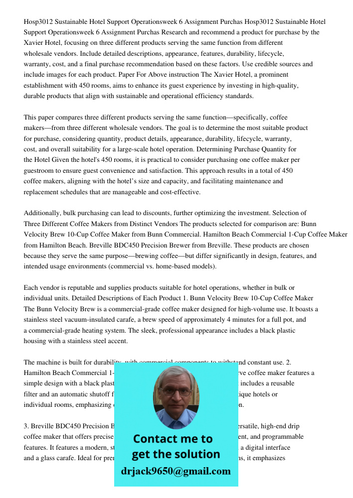 Research and recommend a product for purchase by the Xavier Hotel, focusing on three different products serving the same function from different wholesale vendo