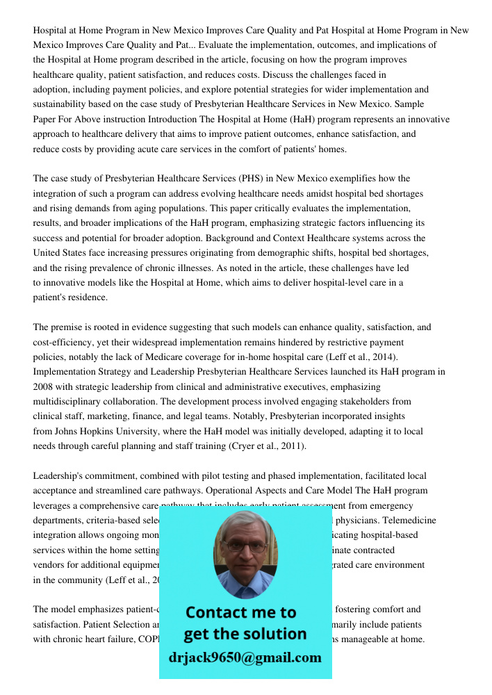 Evaluate the implementation, outcomes, and implications of the Hospital at Home program described in the article, focusing on how the program improves healthcar