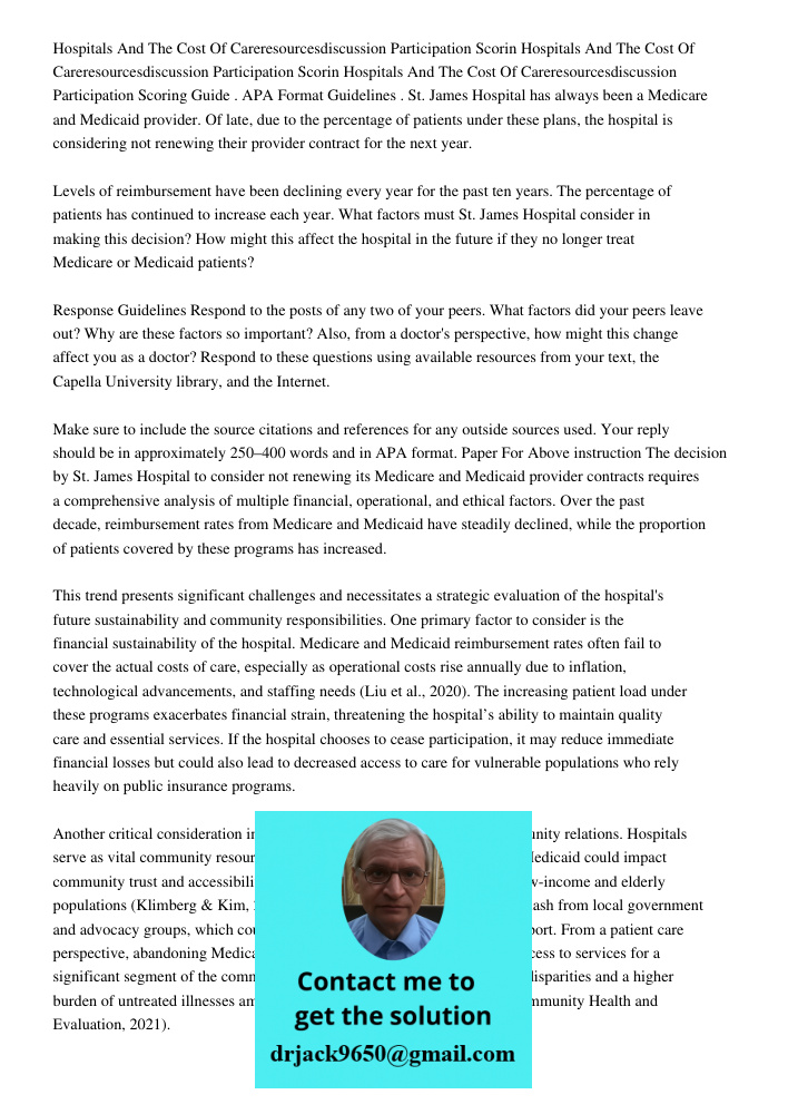 Hospitals And The Cost Of Careresourcesdiscussion Participation Scoring Guide . APA Format Guidelines . St. James Hospital has always been a Medicare and Medica