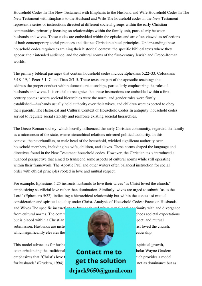 The household codes in the New Testament represent a series of instructions directed at different societal groups within the early Christian communities, primar