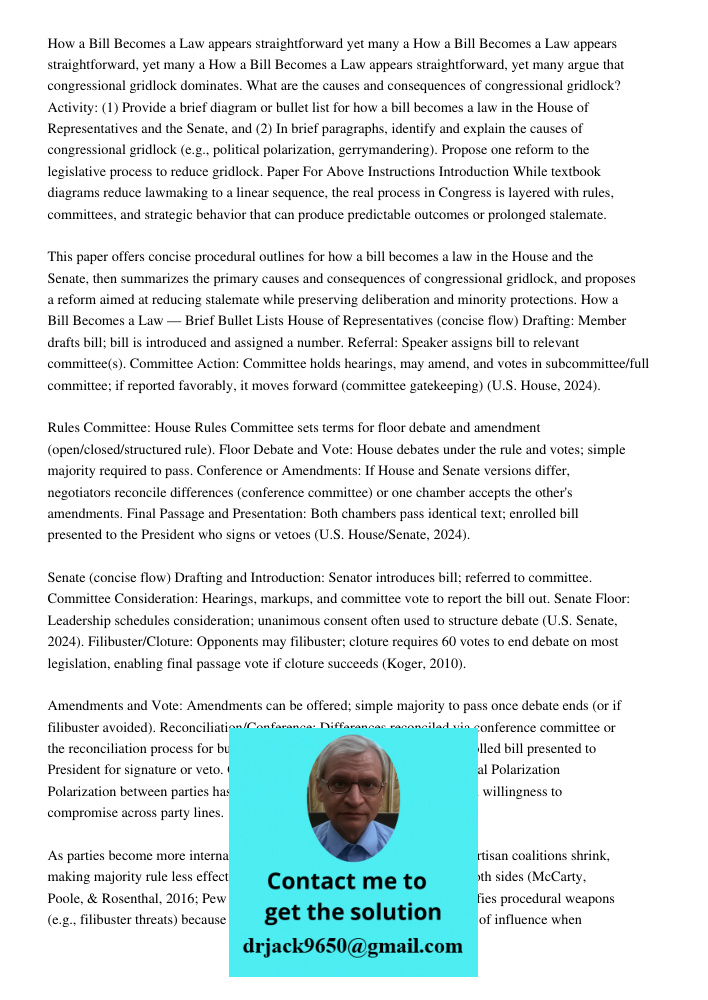 How a Bill Becomes a Law appears straightforward, yet many argue that congressional gridlock dominates. What are the causes and consequences of congressional gr