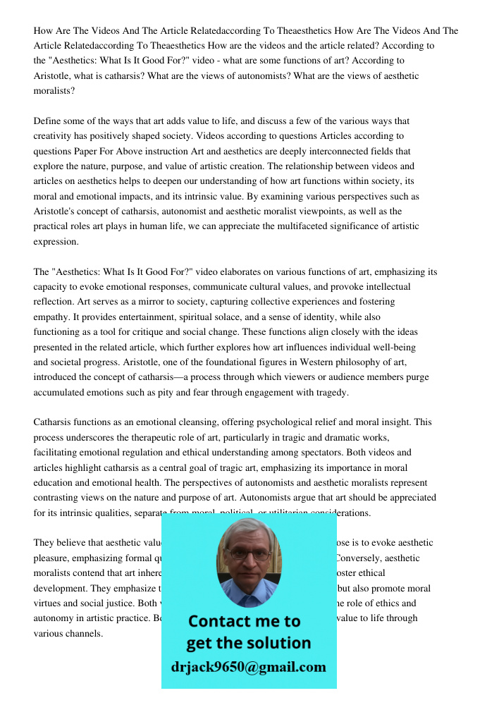 How are the videos and the article related? According to the "Aesthetics: What Is It Good For?" video - what are some functions of art? According to Aristotle, 