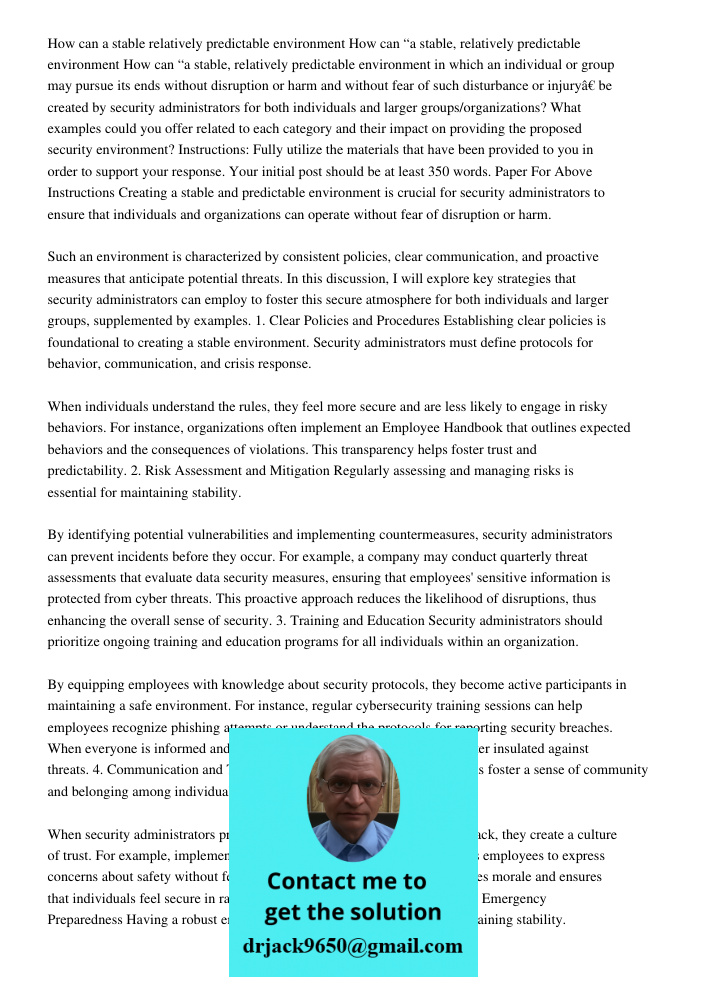 How can “a stable, relatively predictable environment in which an individual or group may pursue its ends without disruption or harm and without fear of such di