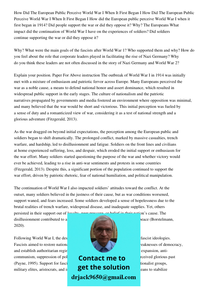 How did the European public perceive World War I when it first began in 1914? Did people support the war or did they oppose it? Why? The Europeans What impact d