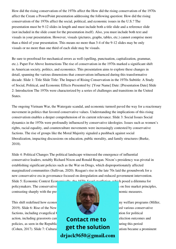 Create a PowerPoint presentation addressing the following question: How did the rising conservatism of the 1970s affect the social, political, and economic issu