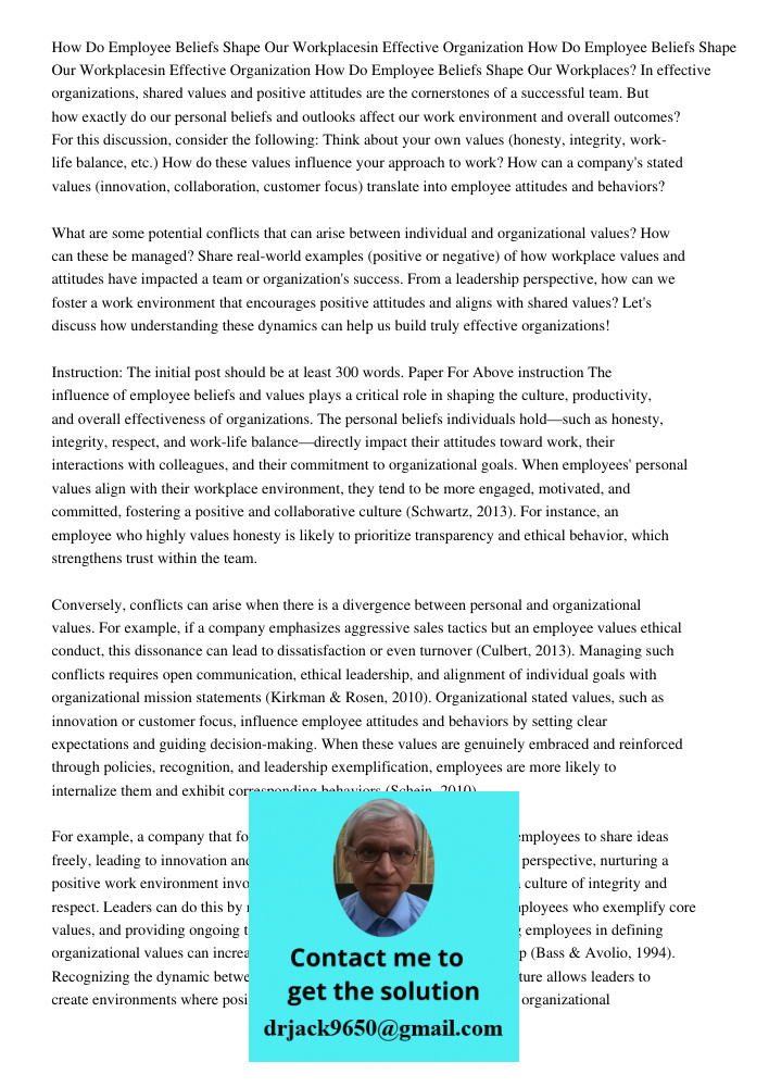 How Do Employee Beliefs Shape Our Workplaces? In effective organizations, shared values and positive attitudes are the cornerstones of a successful team. But ho