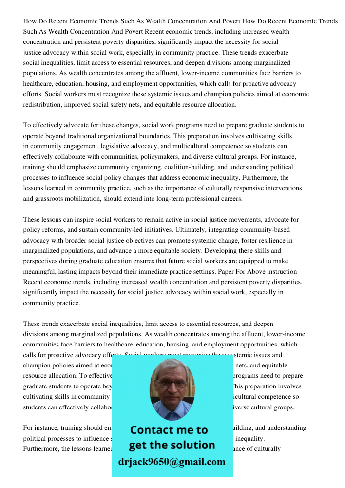 Recent economic trends, including increased wealth concentration and persistent poverty disparities, significantly impact the necessity for social justice advoc