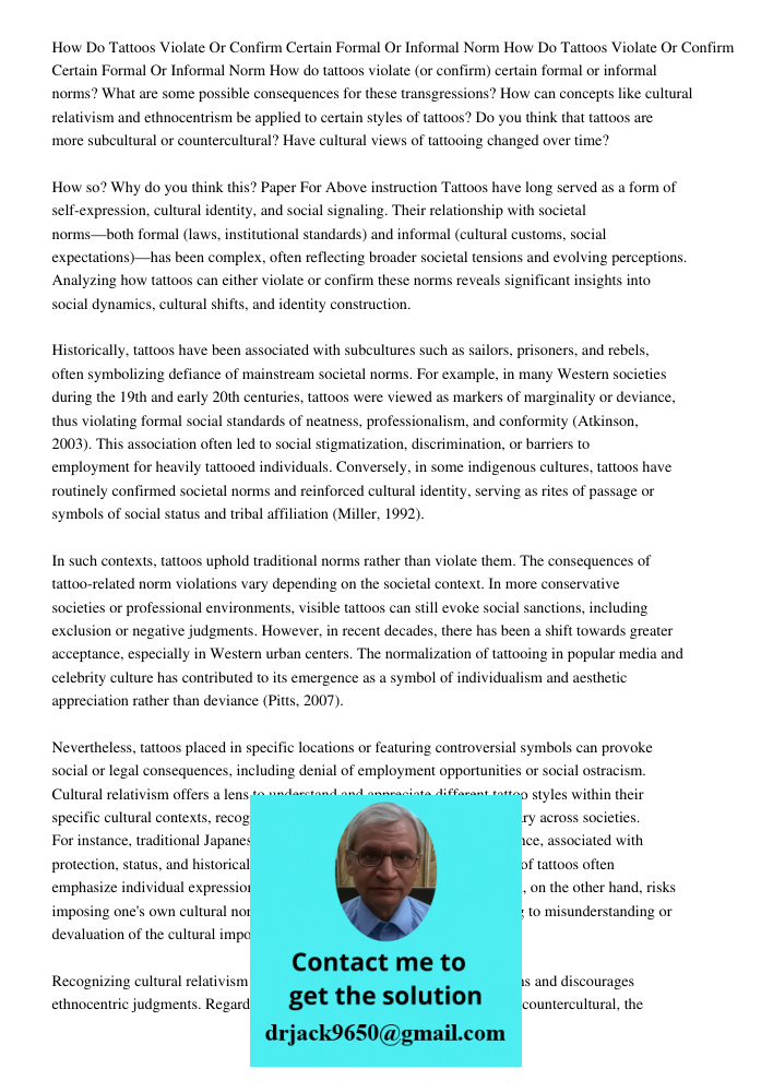 How do tattoos violate (or confirm) certain formal or informal norms? What are some possible consequences for these transgressions? How can concepts like cultur