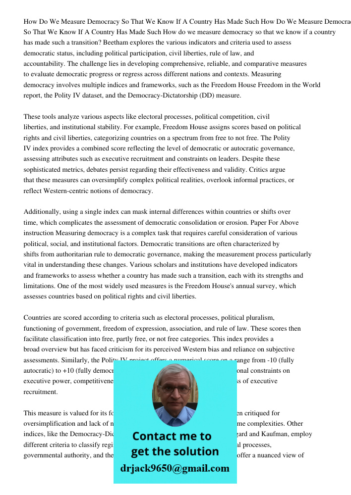 How do we measure democracy so that we know if a country has made such a transition? Beetham explores the various indicators and criteria used to assess democra