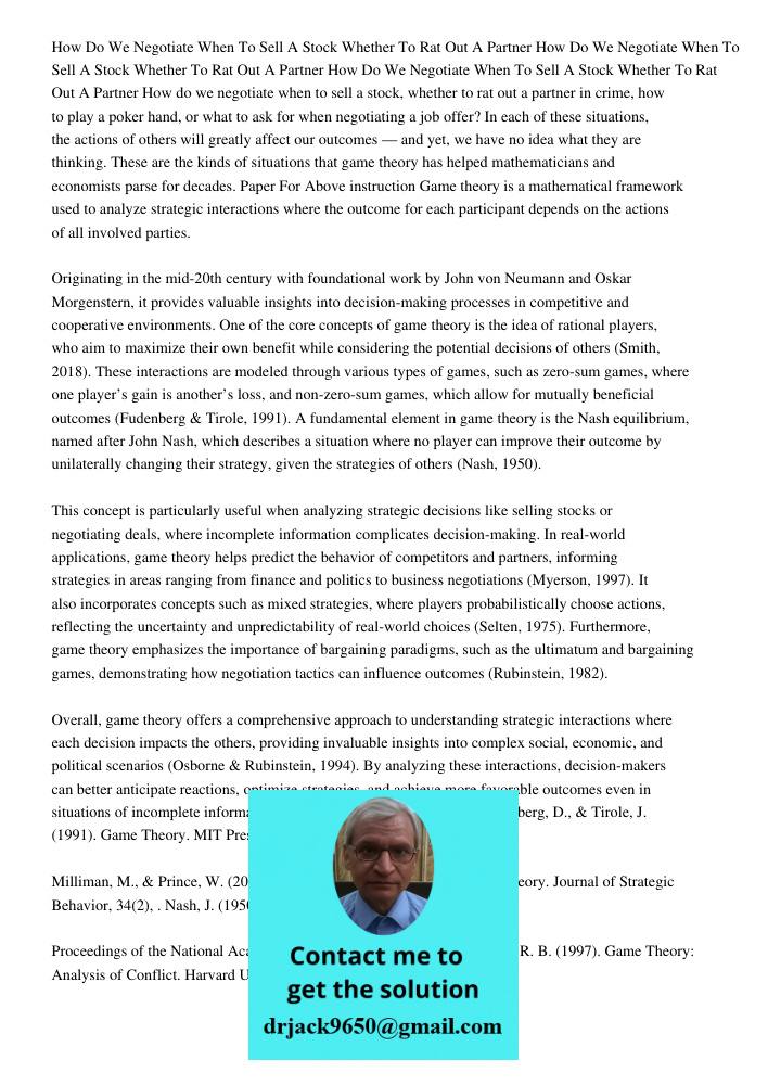 How Do We Negotiate When To Sell A Stock Whether To Rat Out A Partner How do we negotiate when to sell a stock, whether to rat out a partner in crime, how to pl