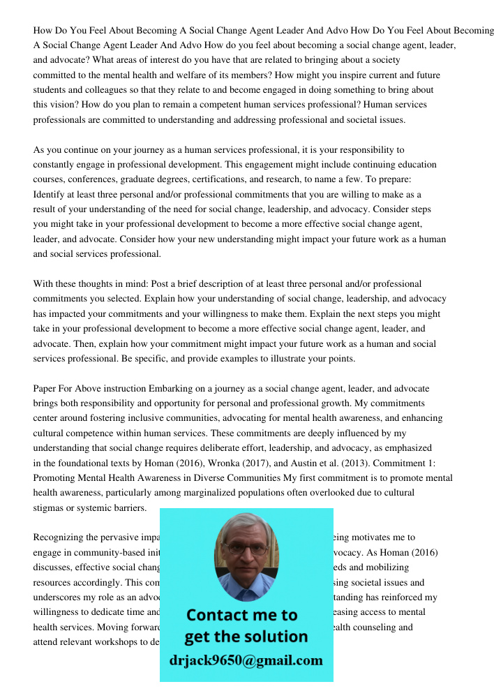 How do you feel about becoming a social change agent, leader, and advocate? What areas of interest do you have that are related to bringing about a society comm