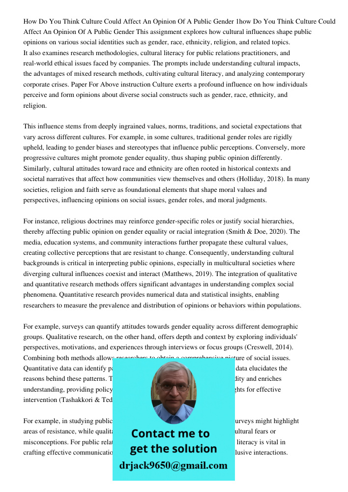 This assignment explores how cultural influences shape public opinions on various social identities such as gender, race, ethnicity, religion, and related topic