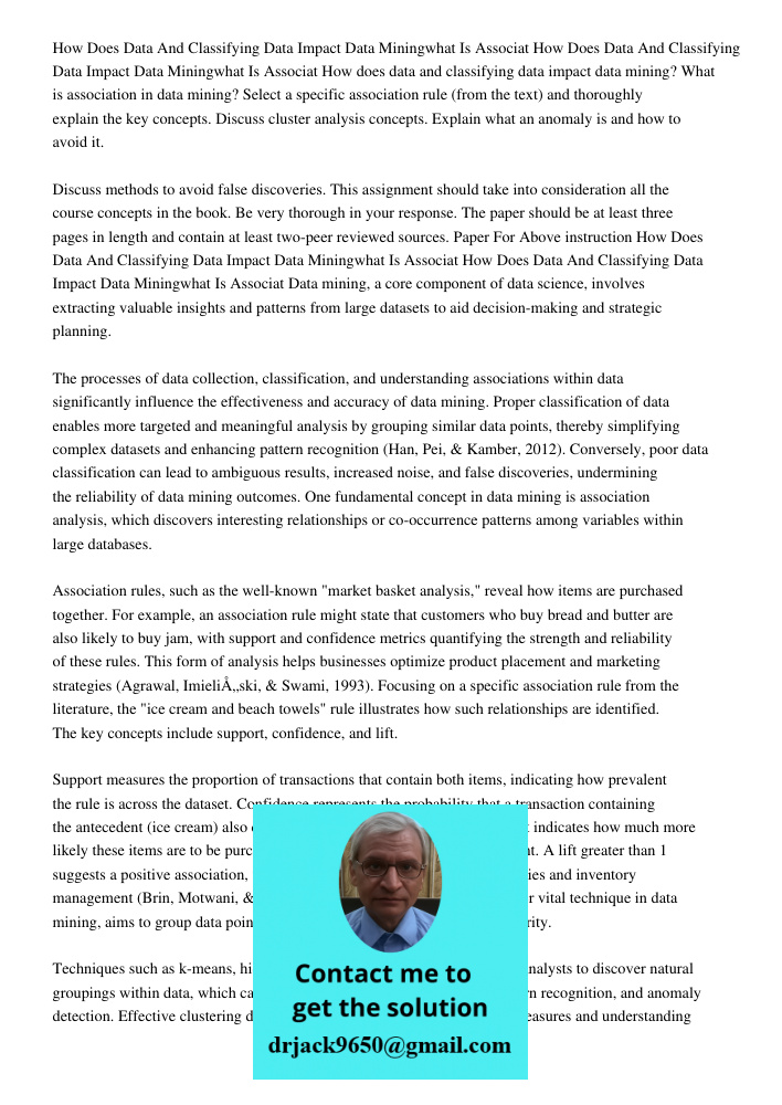 How does data and classifying data impact data mining? What is association in data mining? Select a specific association rule (from the text) and thoroughly exp