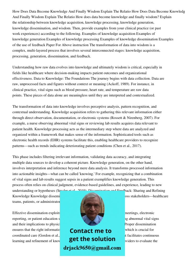 How does data become knowledge and finally wisdom? Explain the relationship between knowledge acquisition, knowledge processing, knowledge generation, knowledge
