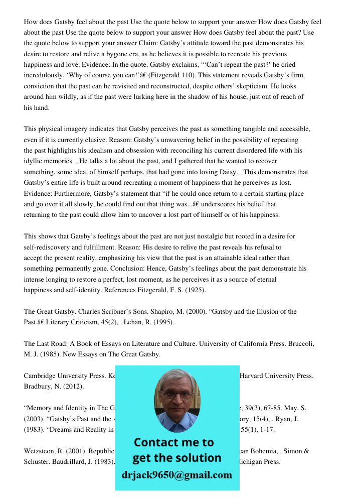 How does Gatsby feel about the past Use the quote below to support your answer Claim: Gatsby’s attitude toward the past demonstrates his desire to restore and r