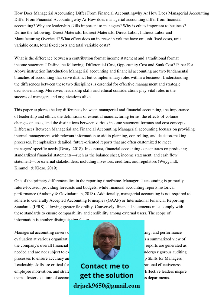 How does managerial accounting differ from financial accounting? Why are leadership skills important to managers? Why is ethics important to business? Define th