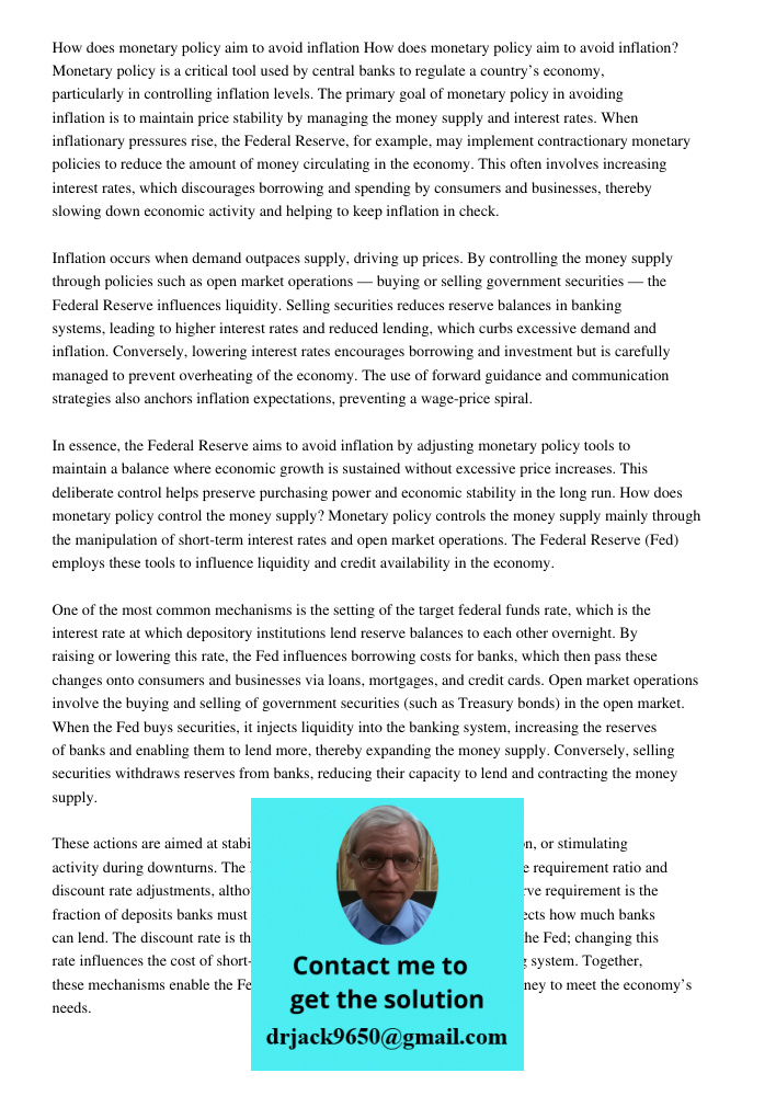 Monetary policy is a critical tool used by central banks to regulate a country’s economy, particularly in controlling inflation levels. The primary goal of mone