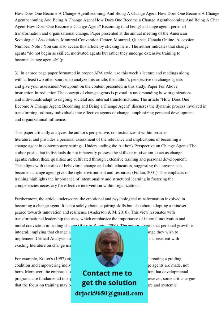 How Does One Become a Change Agentbecoming And Being A Change Agent How Does One Become a Change Agent? Becoming (and being) a change agent: personal transforma
