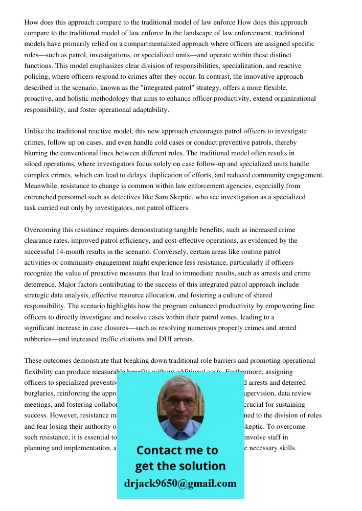 In the landscape of law enforcement, traditional models have primarily relied on a compartmentalized approach where officers are assigned specific roles—such as