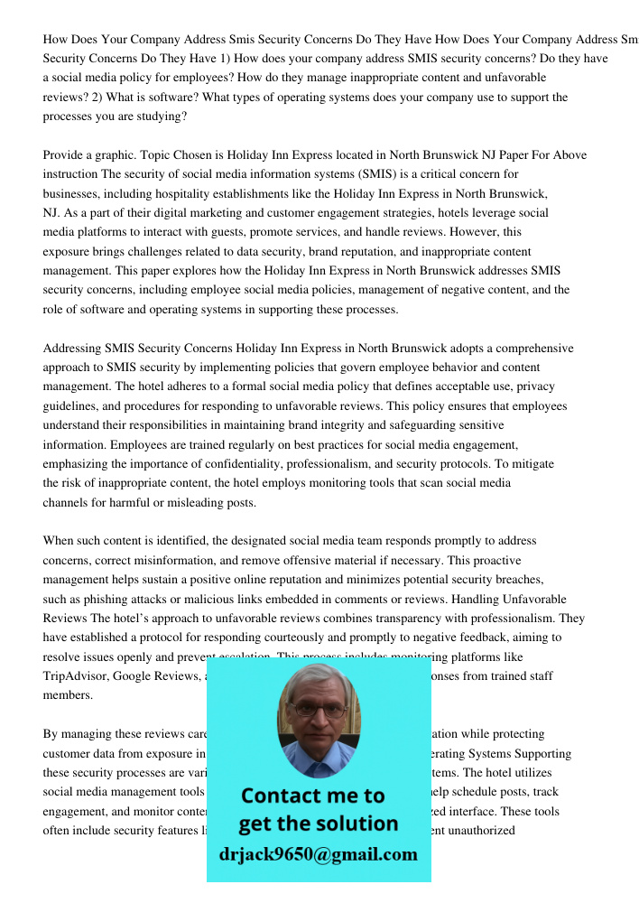 1) How does your company address SMIS security concerns? Do they have a social media policy for employees? How do they manage inappropriate content and unfavora