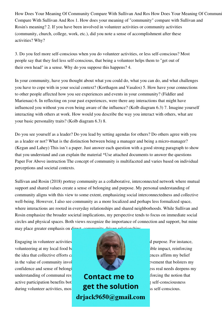 1. How does your meaning of "community" compare with Sullivan and Rosin's meaning? 2. If you have been involved in volunteer activities or community activities 