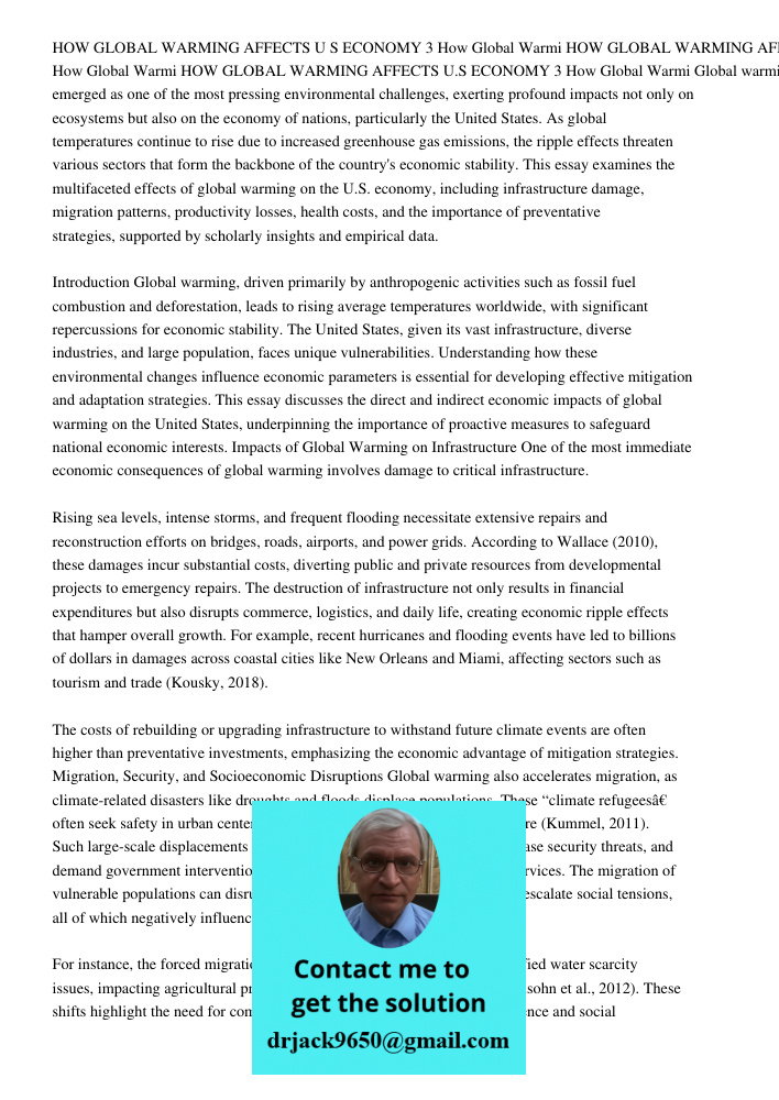 HOW GLOBAL WARMING AFFECTS U S ECONOMY 3 How Global Warmi Global warming has emerged as one of the most pressing environmental challenges, exerting profound imp