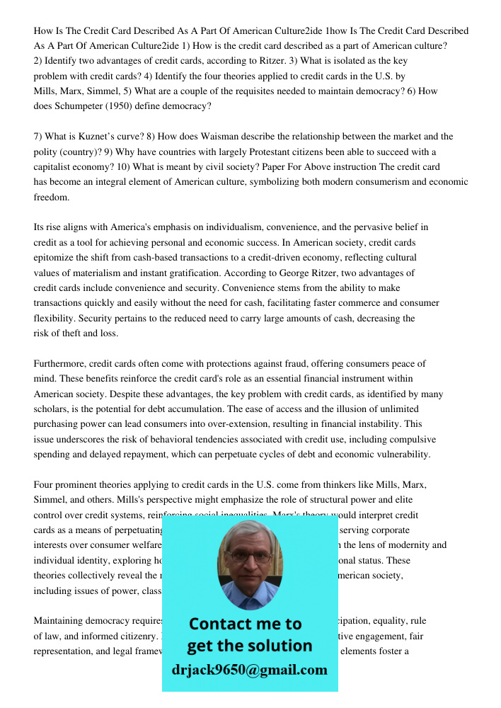 1) How is the credit card described as a part of American culture? 2) Identify two advantages of credit cards, according to Ritzer. 3) What is isolated as the k